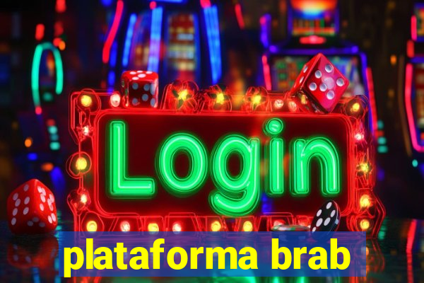 plataforma brab